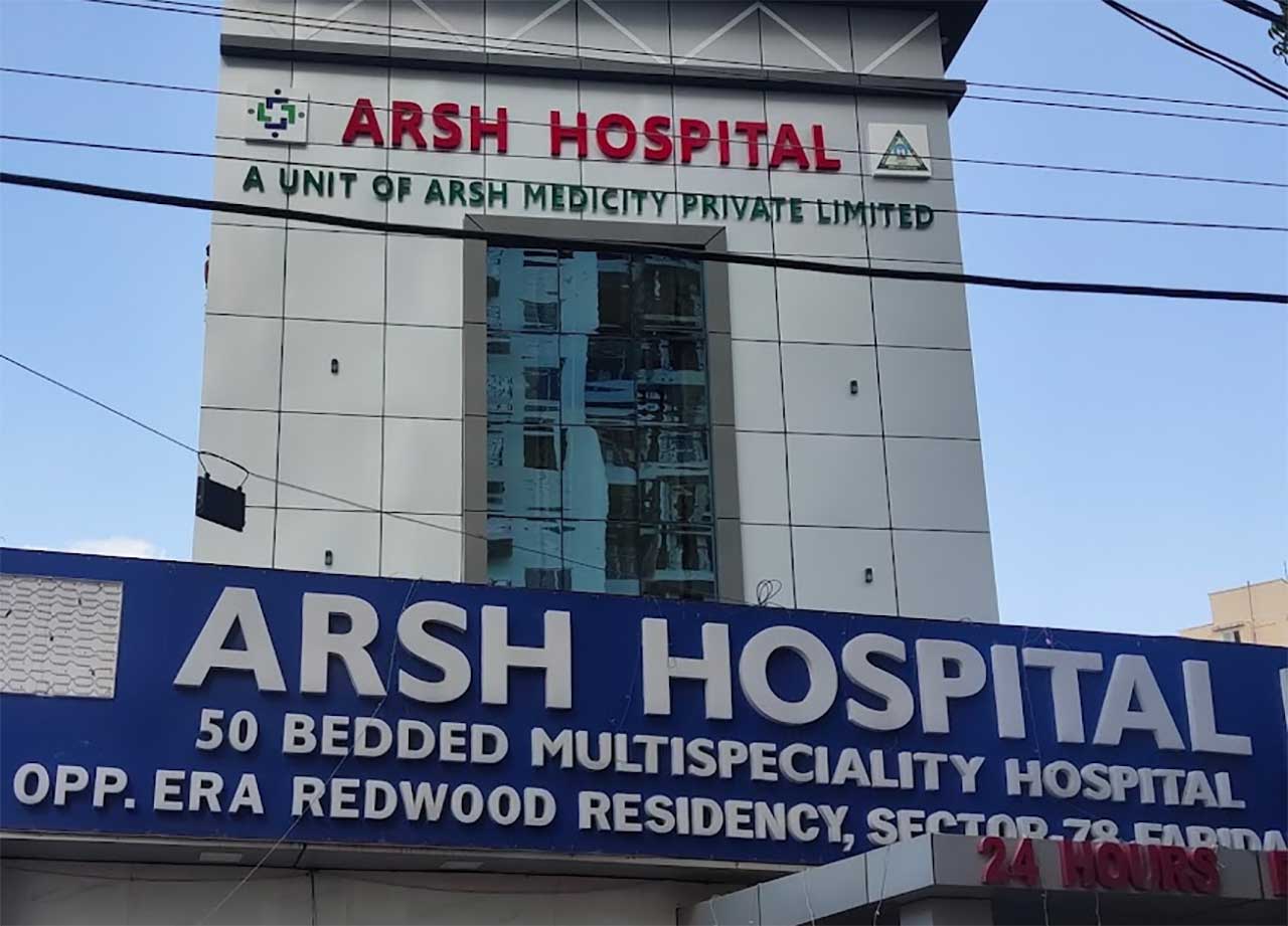 Arsh Hospital - Best Multispecialty Hospital In Faridabad - Deal Konnect